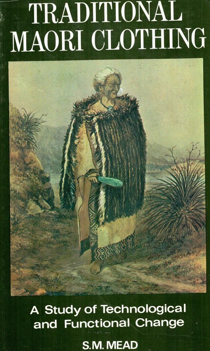 Traditional maori clothing a study of technological and functional