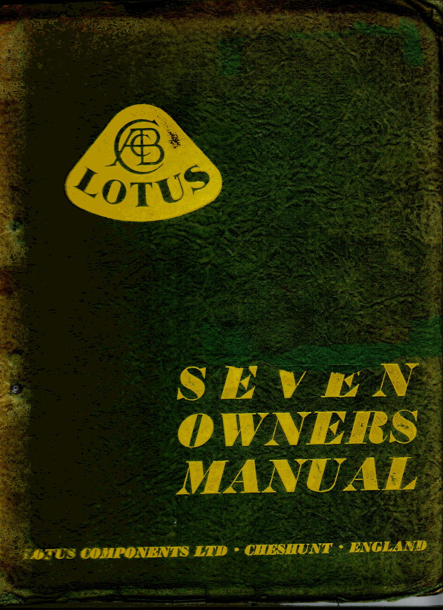 趣味・スポーツ・実用 LOTUS SEVEN OWNERS MANUAL Lotus Seven: Owners Manual - Museum of Transport and Technology